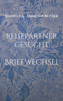 Paperback Reisepartner gesucht: Briefwechsel [German] Book