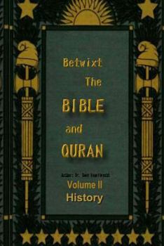 Paperback Betwixt the Bible and Quran Vol2 History Book