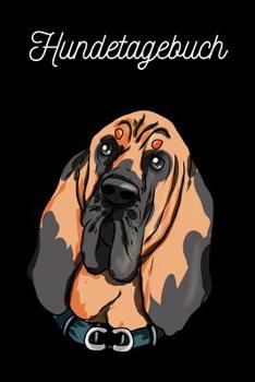 Paperback Hundetagebuch: St. Hubert Bluthund - Bloodhound [German] Book