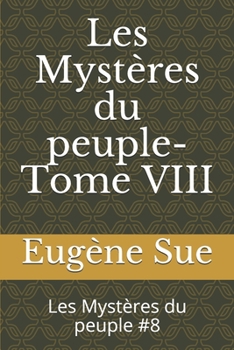Paperback Les Myst?res du peuple- Tome VIII: Les Myst?res du peuple #8 [French] Book