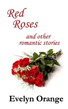 Paperback Red Roses: and other romantic stories Book