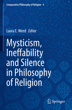 Paperback Mysticism, Ineffability and Silence in Philosophy of Religion Book