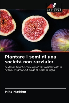 Paperback Piantare i semi di una società non razziale [Italian] Book