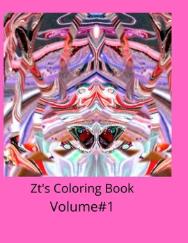 Paperback Zt's Coloring Book Volume #1 Book
