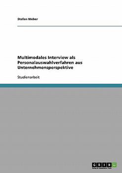 Paperback Multimodales Interview als Personalauswahlverfahren aus Unternehmensperspektive [German] Book
