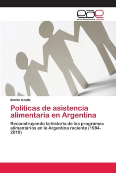 Paperback Políticas de asistencia alimentaria en Argentina [Spanish] Book