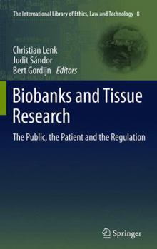 Paperback Biobanks and Tissue Research: The Public, the Patient and the Regulation Book