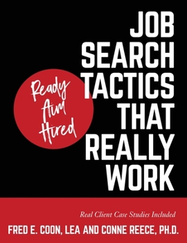 Paperback Ready Aim Hired: Job Search Tactics That Really Work! Book