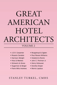 Paperback Great American Hotel Architects Volume 2 Book