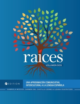 Paperback RaÃ-ces: Una aproximaciÃ3n comunicativa intercultural a la lengua española, Volumen dos Book