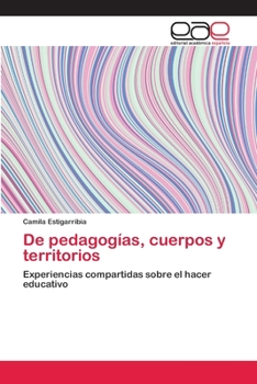 Paperback De pedagogías, cuerpos y territorios [Spanish] Book