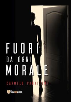 Paperback Fuori da ogni morale [Italian] Book