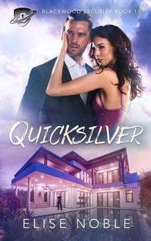 Quicksilver - Book #11 of the Blackwood Security