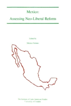 Paperback Mexico: Assessing Neo-Liberal Reform Book