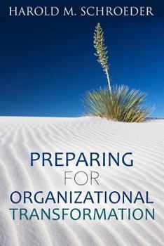 Paperback Preparing for Organizational Transformation Book