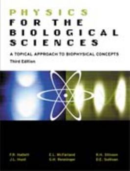 Unknown Binding Physics for the Biological Sciences, a Topical Approach to Biophysical Concepts, Third Edition Book