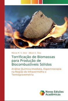 Paperback Torrificação de Biomassas para Produção de Biocombustíveis Sólidos [Portuguese] Book