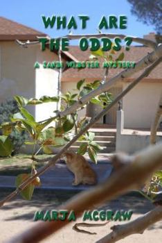 What Are the Odds?: A Sandi Webster Mystery - Book #7 of the Sandi Webster Mystery