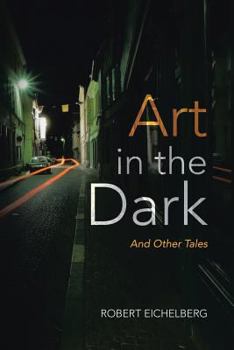 Paperback Art In the Dark: And Other Tales Book