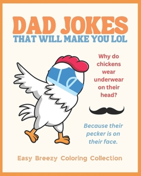 Dad Jokes That Will Make You LOL: Adult Coloring Book (Easy Breezy Coloring Collection)
