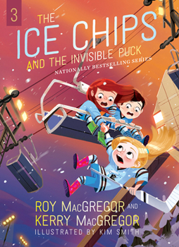 The Ice Chips and the Invisible Puck - Book #3 of the Ice Chips
