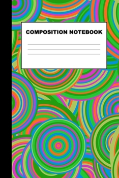 Composition Notebook: Wide Ruled Journal 6”x9” 120 Pages