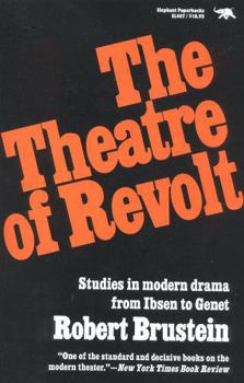 Paperback The Theatre of Revolt: An Approach to Modern Drama Book