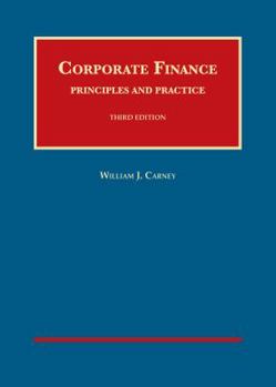Hardcover Corporate Finance: Principles and Practice, 3d (University Casebook Series) Book