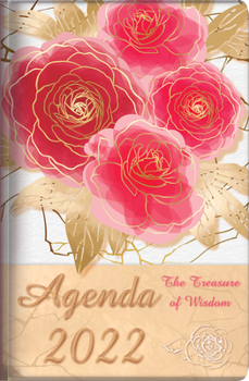 Hardcover The Treasure of Wisdom - 2022 Daily Agenda - Red Roses: A Daily Calendar, Schedule, and Appointment Book with an Inspirational Quotation or Bible Vers Book