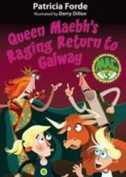 Paperback Queen Maebh's Raging Return to Galway Book