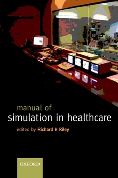 Paperback Manual of Simulation in Healthcare Book