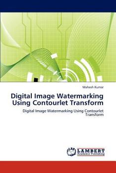 Paperback Digital Image Watermarking Using Contourlet Transform Book