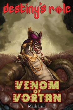 Paperback Destiny's Role 2: Venom Of Vortan Book