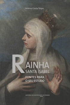 Paperback Rainha Santa Isabel: Fontes para o seu estudo [Portuguese] Book