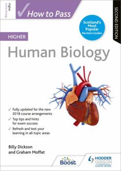 Paperback How to Pass Higher Human Biology: Second Edition (How To Pass - Higher Level) Book