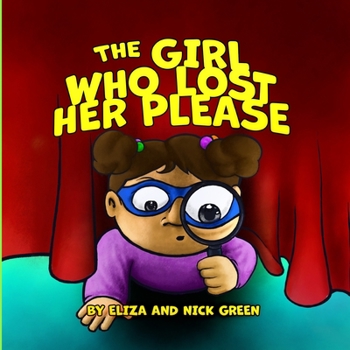 Paperback The Girl Who Lost Her Please Book