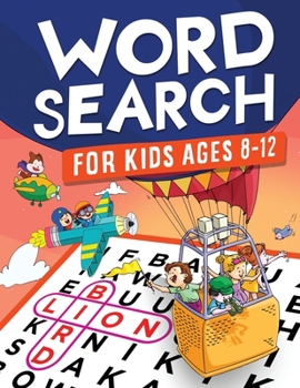 Paperback Word Search for Kids Ages 8-12: Awesome Fun Word Search Puzzles With Answers in the End - Sight Words Improve Spelling, Vocabulary, Reading Skills for Book