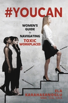 Paperback #Youcan: Women's Guide to Navigating Toxic Workplaces Book