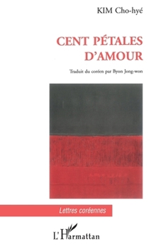 Paperback Cent Pétales d'amour [French] Book