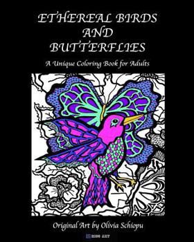Paperback Ethereal Birds and Butterflies: A Unique Coloring Book for Adults Book