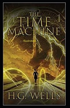 Paperback The Time Machine Illustrated Book