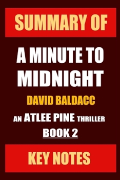 Paperback Summary of A Minute to Midnight: An Atlee Pine Thriller Book 2 Book