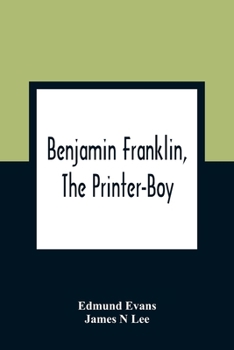 Paperback Benjamin Franklin, The Printer-Boy Book