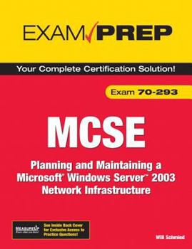 Paperback MCSE 70-293 Exam Prep: Planning and Maintaining a Microsoft Windows Server 2003 Network Infrastructure Book