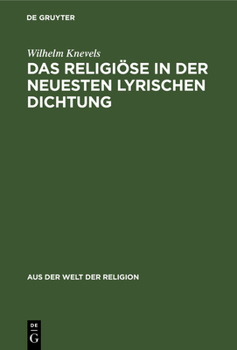 Hardcover Das Religiöse in der neuesten lyrischen Dichtung [German] Book