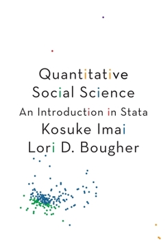 Hardcover Quantitative Social Science: An Introduction in Stata Book
