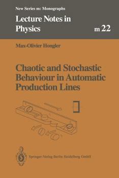 Paperback Chaotic and Stochastic Behaviour in Automatic Production Lines Book