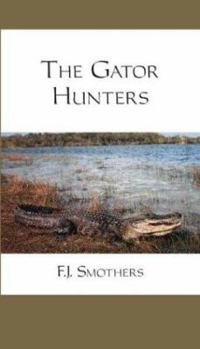 Paperback The Gator Hunters Book
