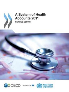 Paperback A System of Health Accounts 2011: Revised edition Book