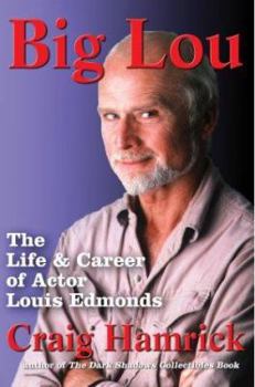 Paperback Big Lou: The Life and Career of Actor Louis Edmonds Book